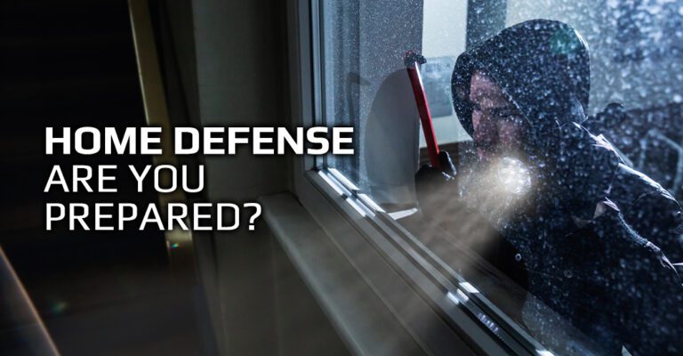 Home Defense, Are You Prepared?