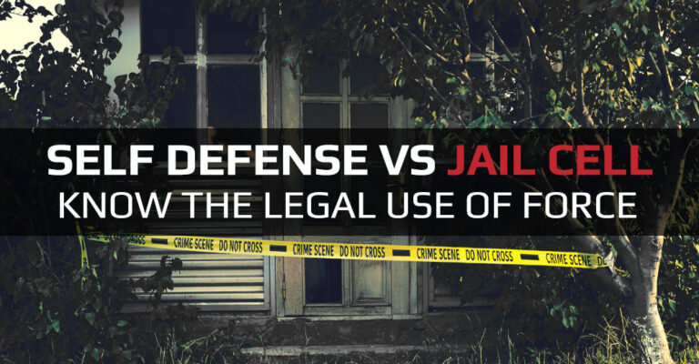 Self-Defense vs Jail Cell. Know the Legal Use of Force